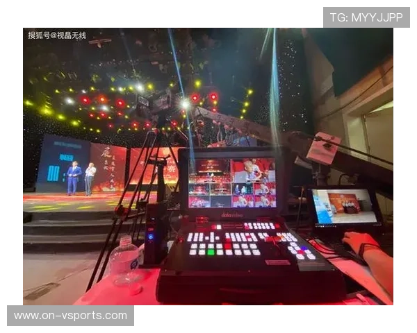 赛事直播技术革新 多机位捕捉精彩瞬间提升观赛体验